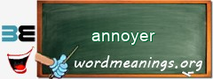 WordMeaning blackboard for annoyer